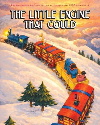 The Little Engine That Could: A Read-Aloud Friendly Edition of the Original 1930s Classic - Watty Bella Mente Press - cover