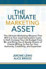 The Ultimate Marketing Asset