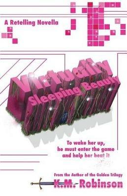 Virtually Sleeping Beauty - K M Robinson - cover