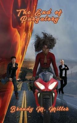 The End of Purgatory - Brandy M Miller - cover