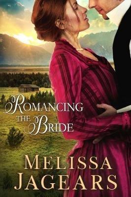 Romancing the Bride - Melissa Jagears - cover