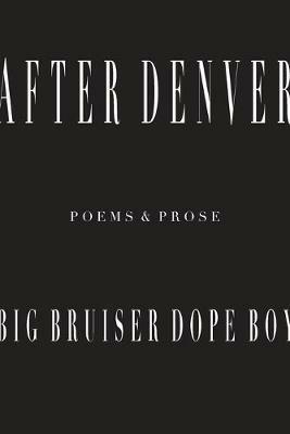 After Denver - Big Bruiser Dope Boy - cover