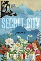 Secret City: Poems