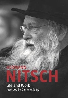 Hermann Nitsch: Life and Work: Recorded by Danielle Spera - cover