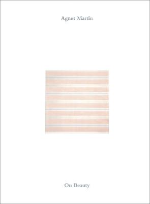 Agnes Martin: On Beauty - cover
