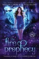 The Fire Prophecy - Megan Linski,Alicia Rades,Hidden Legends - cover