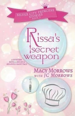 Rissa's Secret Weapon - Macy Morrows,Jc Morrows - cover