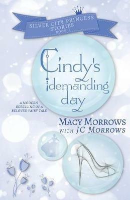 Cindy's Demanding Day - Macy Morrows,Jc Morrows - cover
