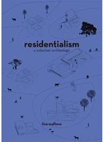 Residentialism: A Suburban Archipelago
