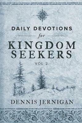 Daily Devotions for Kingdom Seekers, Vol II - Dennis Jernigan - cover