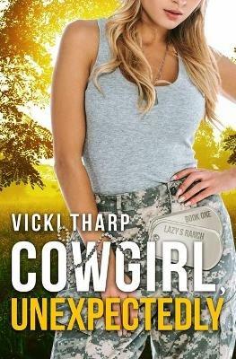 Cowgirl, Unexpectedly - Vicki Tharp - cover