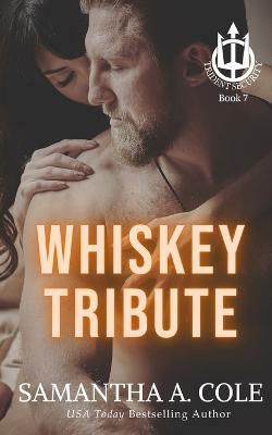 Whiskey Tribute: A Trident Security Novella - Samantha a Cole - cover