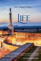 Incidents of Life - Molly Odegard Nikolic - cover