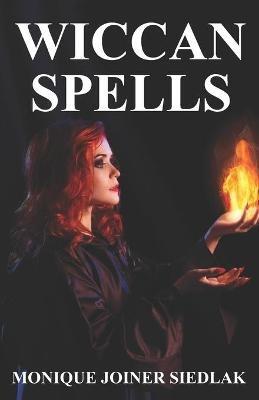Wiccan Spells - Monique Joiner Siedlak - cover