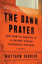 The Dawn Prayer: A Memoir