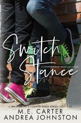 Switch Stance - M E Carter,Andrea Johnston - cover