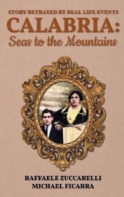 Calabria: Mountains and Valleys - Raffaele Zuccarelli - cover