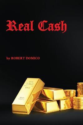 Real Cash - Robert Domico - cover