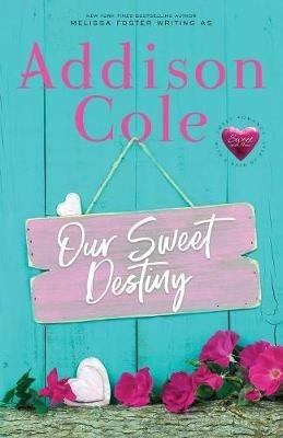 Our Sweet Destiny - Addison Cole - cover