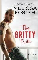 The Gritty Truth - Melissa Foster - cover
