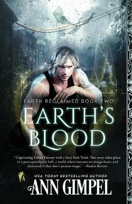 Earth's Blood: Dystopian Urban Fantasy - Ann Gimpel - cover