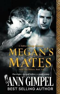 Megan's Mates: Shifter Menage Romance - Ann Gimpel - cover