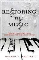 Restoring the Music: Developing Leaders for the Local Church