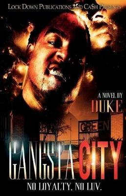 Gangsta City: No Loyalty, No Love - Duke - cover