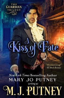 A Kiss of Fate - M J Putney,Mary Jo Putney - cover