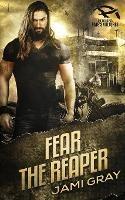 Fear the Reaper - Jami Gray - cover