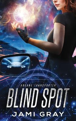 Blind Spot - Jami Gray - cover