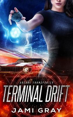 Terminal Drift - Jami Gray - cover