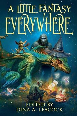 A Little Fantasy Everywhere - Dina Leacock - cover