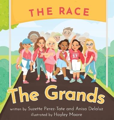 The Grands The Race - Suzette Perez-Tate,Anisa Delaluz - cover