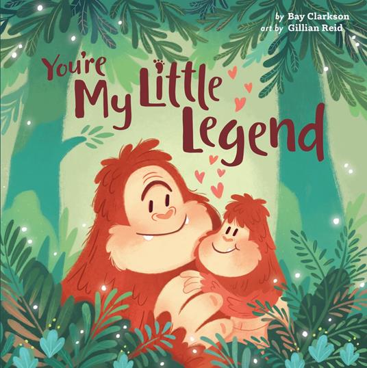 You're My Little Legend - Bay Clarkson,Gillian Reid - ebook