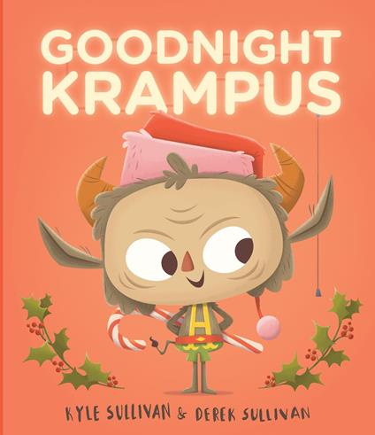 Goodnight Krampus - Kyle Sullivan,Derek Sullivan - ebook