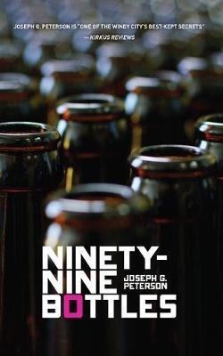 Ninety-Nine Bottles - Joseph G. Peterson - cover