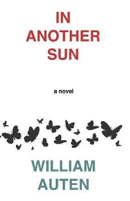 In Another Sun - William Auten - cover