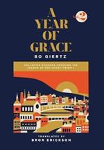 A Year of Grace, Volume 2: Collected Sermons of Advent through Pentecost