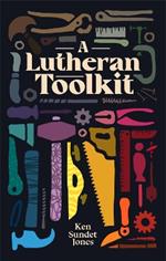 A Lutheran Toolkit