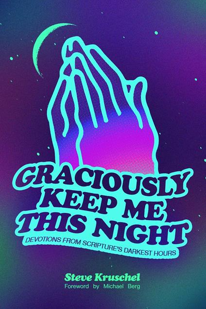 Graciously Keep Me This Night