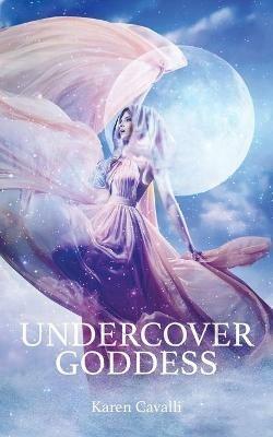 Undercover Goddess - Karen Cavalli - cover
