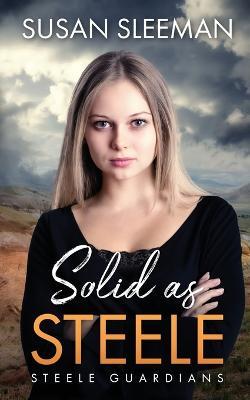 Solid as Steele - Susan Sleeman - cover