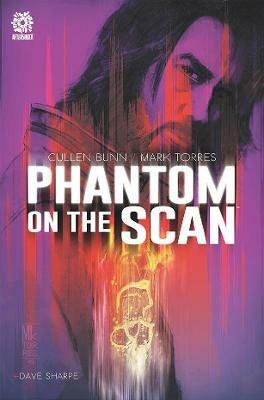 PHANTOM ON THE SCAN - Cullen Bunn - cover