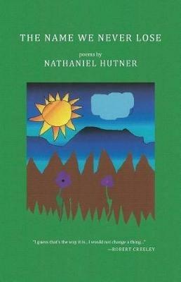 The Name We Never Lose - Nathaniel Hutner - cover