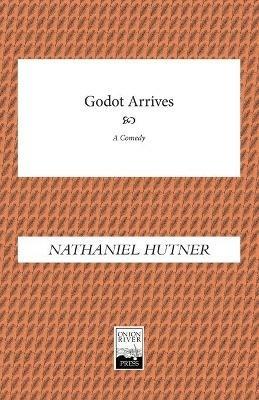Godot Arrives - Nathaniel Hutner - cover