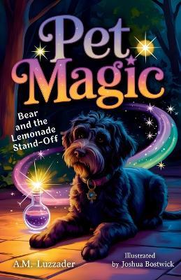Pet Magic Bear and the Lemonade Stand-off - A M Luzzader - cover