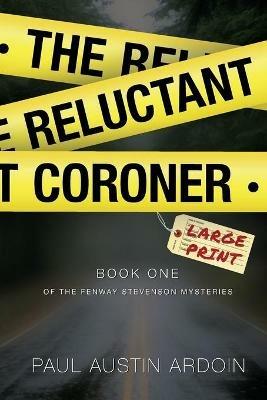 The Reluctant Coroner - Paul Austin Ardoin - cover