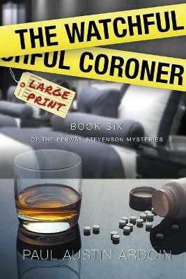 The Watchful Coroner - Paul Austin Ardoin - cover