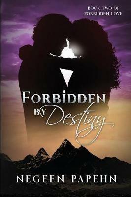 Forbidden by Destiny - Negeen Papehn - cover